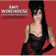 Amy Winehouse/Look Across The Water Live At The Tempodrom. Berlin. October 15th. 2007 - Fm Broadcas