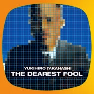 The Dearest Fool