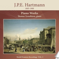 ϥȥޥ󡢥ϥ󡦥ڡߥꥦ1805-1900/Piano Works Vol.5 Trondhjem