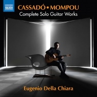 ɡѡ1897-1966/Complete Solo Guitar Works Eugenio Della Chiara +mompou