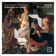 Baroque Classical/Vulnerasti Cor Meum-motets From The Song Of Songs： M. lombardi / I Disinvolt