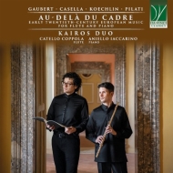 Flute Classical/Au-dela Du Cadre-early 20th Century European Music For Flute  Piano Kairos Duo