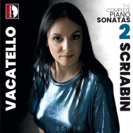 スクリャービン（1872-1915）/Complete Piano Sonatas Vol.2： Vacatello