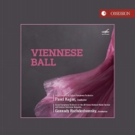Viennese Ball : P.Kogan / USSR Ministry of Culture Symphony Orchestra, Rozhdestvensky / Moscow Radio Symphony Orchestra