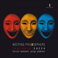Baroque Classical/Weeping Philosophers： Zazzo(Ct) Mafi(S) J. jimenez / Tercia Realidad