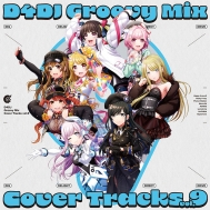 D4DJ Groovy Mix カバートラックス vol.9