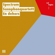En Dehors: Spectrum Saxophonquartett