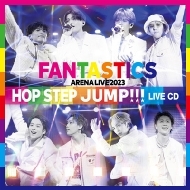 FANTASTICS ARENA LIVE 2023 hHOP STEP JUMPh LIVE CD (2CD)