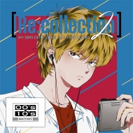 [re:Collection] Hit Song Cover Series Feat.Voice Actors 2 -00`s-10`s Edition-