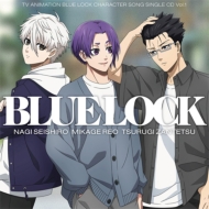 TV Anime[Bluelock] Character Song Single CD Vol.1