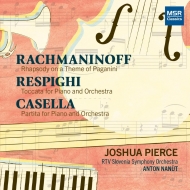 Works for Piano & Orchestra -Rachmaninov, Casella, Respighi : Pierce(P)Nanut / RTV Slovenia Symphony Orchestra