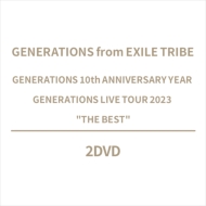 GENERATIONS 10th ANNIVERSARY YEAR GENERATIONS LIVE TOUR 2023 hTHE BESTh (2DVD)