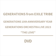 GENERATIONS from EXILE TRIBE/Generations 10th Anniversary Year Generations Orchestra Live 2023 The