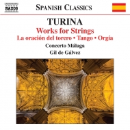 トゥリーナ（1882-1949）/Works For Strings： De Galvez / Concerto Malaga R. giordano(P)