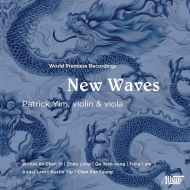 ʽ/New Waves Patrick Yim(Vn Va) Born Lau(Va) Zhou Long(Narr)