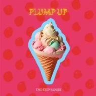 THE STEPHANIES/Plump Up