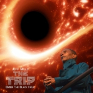 The Trip -Enter The Black Hole