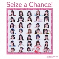 Zero Project /Seize A Chance!