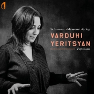 ピアノ作品集/Varduhi Yeritsyan： Papillons-schumann Massenet Grieg