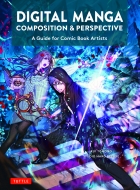 Rui Tomono/Digital Manga Composition ＆ Perspective A Guide For Comic Book Artists