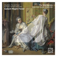 　オムニバス（室内楽）/Galant Night Fever： The Wig Society Chamber Music Ensemble