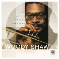 Woody Shaw/Stepping Stones