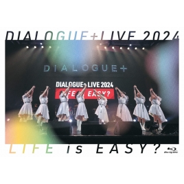 Dialogue+live 2024[life Is Easy?]