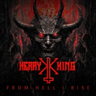 Kerry King/From Hell I Rise