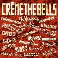 DJ AKAKABE/Creme The Bells