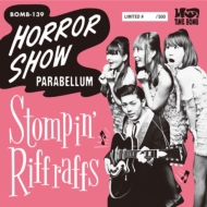 STOMPIN' RIFFRAFFS/Horror Show / Parabellum (Ltd)