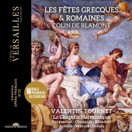 Les Fetes Grecques Et Romaines: Tournet / La Chapelle Harmonique Carpentier Chappuis Blondeel