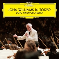 ジョン・ウィリアムズ/John Williams In Tokyo： Deneve / John Williams / Saito Kinen O