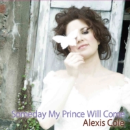 Alexis Cole/Someday My Prince Will Come： いつか王子様が