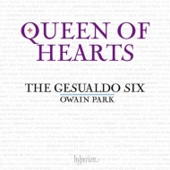 Queen of Hearts : Owain Park / The Gesualdo Six