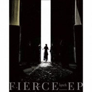 FIERCE-EP yՁz(+Blu-ray)