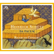 シュッツ(1585-1672)/Da Pacem： Pierlot / Ricercar Consort +schein