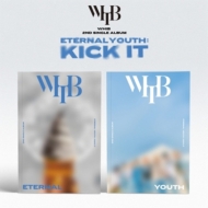 WHIB/2nd Single Album Eternal Youth Kick It