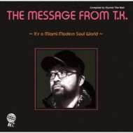 The Message From T.K.-It`s A Miami Modern Soul World-