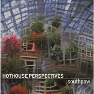 Hothouse Perspectives : Southpaw (Uk) | HMVu0026BOOKS online - FIX-120