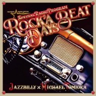 Rock'a Beat Days -Special Radio Program-