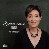 Yas Ishibashi/Reminiscence