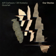 Alf Carlsson / Jiri Kotaca/Our Stories (Digi)