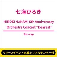 s[XCxgVAio[tt HIROKI NANAMI 5th Anniversary Orchestra Concert gDearesth sSzt