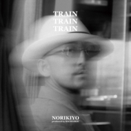 NORIKIYO/Rain Train Train