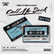 1st Single: Call Me Back (TAPE Ver.)