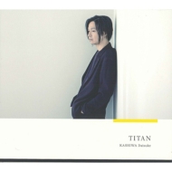 KASHIWA Daisuke/Titan