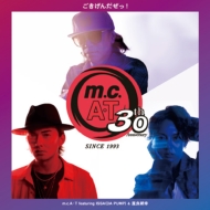 m. c.AT/M. c.a T 30ǯǰ ! Featuring Issa  ī