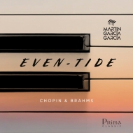 Even-Tide -Chopin Piano Sonata No.2, Barcarolle, Brahms Piano Sonata No.3, etc : Martin Garcia Garcia (2CD)