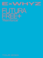 ExWHYZ/Exwhyz Tour 2024 Futura Free+ Reinforce (Ltd)