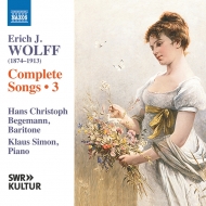 աҡå1874-1913/Complete Lieder Vol.3 H. c.begemann(Br) Klaus Simon(P)